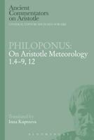 Philoponus: On Aristotle Meteorology 1.4-9, 12 1472558200 Book Cover