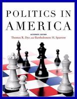 Politics in America, Alternate Edition 0136027180 Book Cover