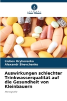 Auswirkungen schlechter Trinkwasserqualität auf die Gesundheit von Kleinbauern (German Edition) 6208199530 Book Cover