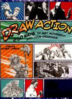 Draw Action: 250 Ways to Get Movement into Your Drawings 1782213880 Book Cover