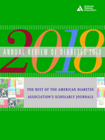 Annual Review of Diabetes 2018: The Best of the American Diabetes Association's Scholarly Journals 1580406947 Book Cover