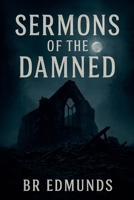 Sermons of the Damned B0G62SWSKY Book Cover