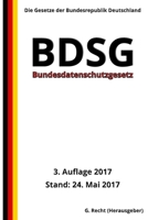 Bundesdatenschutzgesetz (BDSG), 3. Auflage 2017 154693085X Book Cover