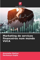 Marketing de serviços financeiros num mundo VUCA (Portuguese Edition) 6207911946 Book Cover