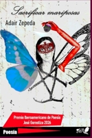 Sacrificar mariposas (Spanish Edition) B0H1MMY5H9 Book Cover