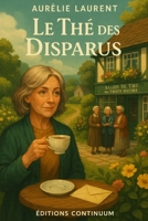 Le Thé des Disparus (French Edition) B0FJ628ZYW Book Cover