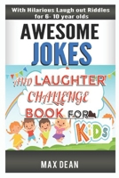 Awesome Jokes and Laughter challenge book for kids: With Hilarious laugh out riddles for 6-10 year olds B08KG6QJRT Book Cover