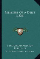 Memoirs Of A Deist 1166036758 Book Cover
