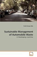 Sustainable Management of Automobile Waste: in Developing countries 3639254961 Book Cover