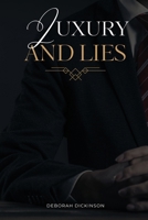 Luxury and Lies 1944253246 Book Cover