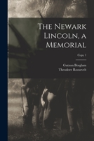 The Newark Lincoln, a Memorial 1014032849 Book Cover