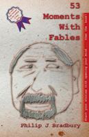 53 Moments with Fables: Stories for Commuter Comfort 0995439818 Book Cover