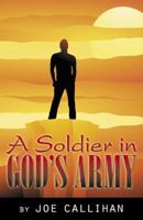 A Soldier in God's Army 0741432927 Book Cover