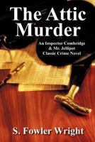 The Attic Murder 151871367X Book Cover