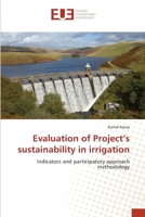 Evaluation of Project’s sustainability in irrigation: Indicators and participatory approach methodology 363954756X Book Cover
