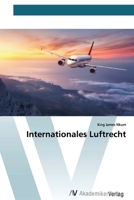 Internationales Luftrecht (German Edition) 6200667748 Book Cover