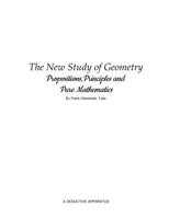 The New Study of Geometry: Propositions, Principles, and Pure Mathematics B0G6X3P196 Book Cover