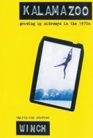 Kalamazoo: Growing Up Sideways in the 1970s 0692013865 Book Cover