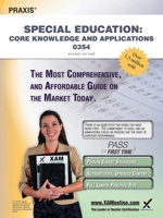 Praxis Special Education: Core Knowledge and Applications 0354 Teacher Certification Study Guide Test Prep 1607873478 Book Cover