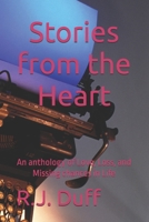Stories from the Heart: An anthology of Love, Loss, and Missing chances in Life B0GSK38RDS Book Cover