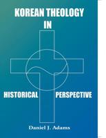 Korean Theology in Historical Perspective 8184652291 Book Cover