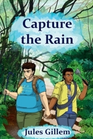 Capture the Rain: An MM Romance in the Zombie Apocalypse (Subtrocalypse) B0HH3T649B Book Cover