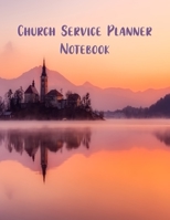 Church Service Planner Notebook: 56 Week Devotional Organizer and Daily Notes Memory Log Journal 1697489028 Book Cover