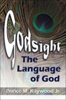 Godsight: The language of God 1413754031 Book Cover