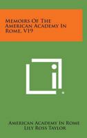 Memoirs of the American Academy in Rome, V19 1258713438 Book Cover