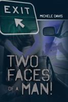 Two Faces of a Man! 1480932280 Book Cover