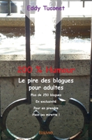 200 % Humour: Le pire des blagues pour adultes 2334216909 Book Cover