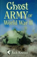 Ghost Army of World War II 1565548760 Book Cover
