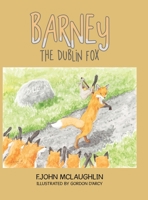 Barney the Dublin Fox 1728371023 Book Cover