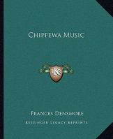 Chippewa Music 101704631X Book Cover