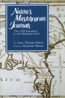 Nairne's Muskhogean Journals: The 1708 Expedition to the Mississippi River 0878053468 Book Cover