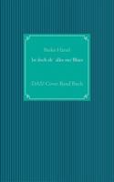 Ist doch eh' alles nur Blues: DAS! Cover Band Buch 3735785220 Book Cover