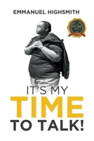 It's My Time to Talk! B0BHMGG7WK Book Cover