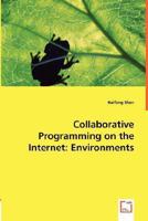 Collaborative Programming on the Internet: Environments 3639012429 Book Cover