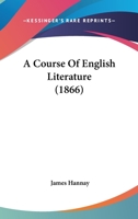 A Course of English Literature (Classic Reprint) 1165275708 Book Cover