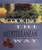 Cooking the Mediterranean Way: Culturally Authentic Foods Including Low-Fat and Vegetarian Recipes 0822512378 Book Cover