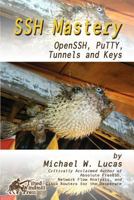 SSH Mastery: Openssh, Putty, Tunnels, and Keys 1642350028 Book Cover