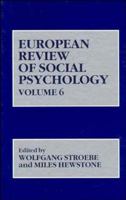 European Review of Social Psychology, Volume 6 0471957070 Book Cover