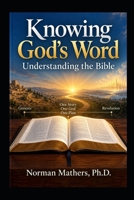 Knowing God's Word Understanding the Bible B0HKF52B9F Book Cover