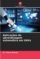 Aplicações da aprendizagem automática em UAVs 620763148X Book Cover