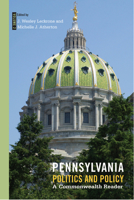 Pennsylvania Politics and Policy, Volume 2: A Commonwealth Reader 1439919151 Book Cover