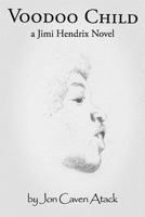 Voodoo Child (Slight Return) 1482658046 Book Cover