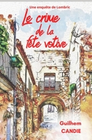 Le crime de la fête votive: Une enquête de Lombric B08HB6PV9R Book Cover