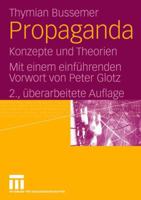 Propaganda: Konzepte Und Theorien. Mit Einem Einfuhrenden Vorwort Von Peter Glotz 3531161601 Book Cover