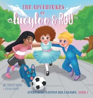 Everything Happens For A Reason (The Adventures of Lucy-Loo and Roo) 1039159877 Book Cover