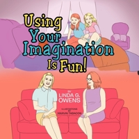 Using Your Imagination 1479718785 Book Cover